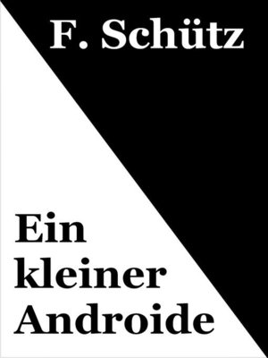 cover image of Ein kleiner Androide